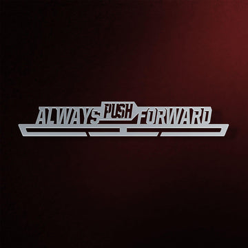 Always Push Forward Medal Hanger Display-Medal Display-Victory Hangers®