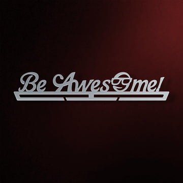 Be Awesome Medal Hanger Display V2-Medal Display-Victory Hangers®