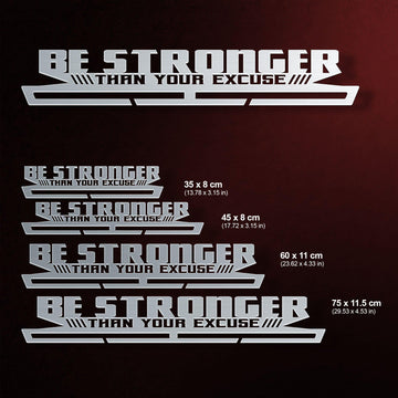 Be Stronger Than Your Excuse Medal Hanger Display shown in multiple sizes from 35 cm to 75 cm, suitable for different medal collections.