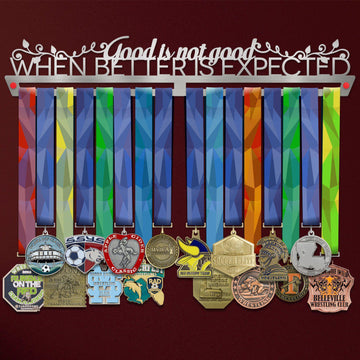 Good Is Not Good Medal Hanger Display-Medal Display-Victory Hangers®