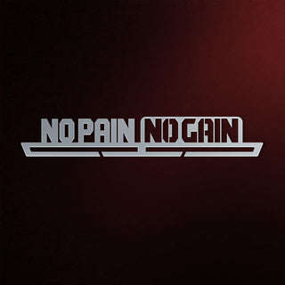 No Pain No Gain Medal Hanger Display