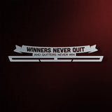 Winners Never Quit And Quitters Never Win Medal Hanger Display-Medal Display-Victory Hangers®